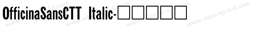 OfficinaSansCTT Italic字体转换